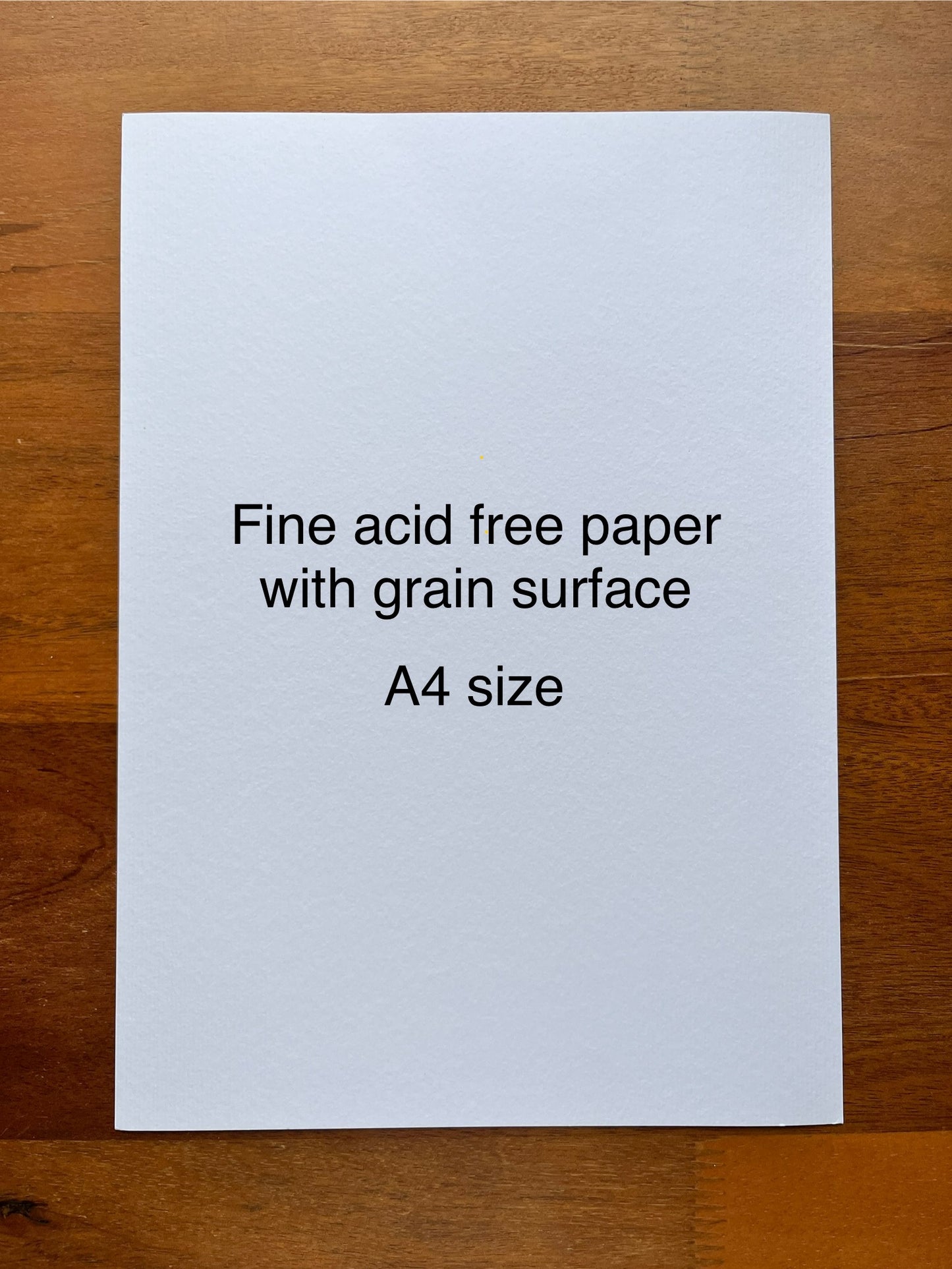 Artwork : Fine acid free paper with grain surface A4 size